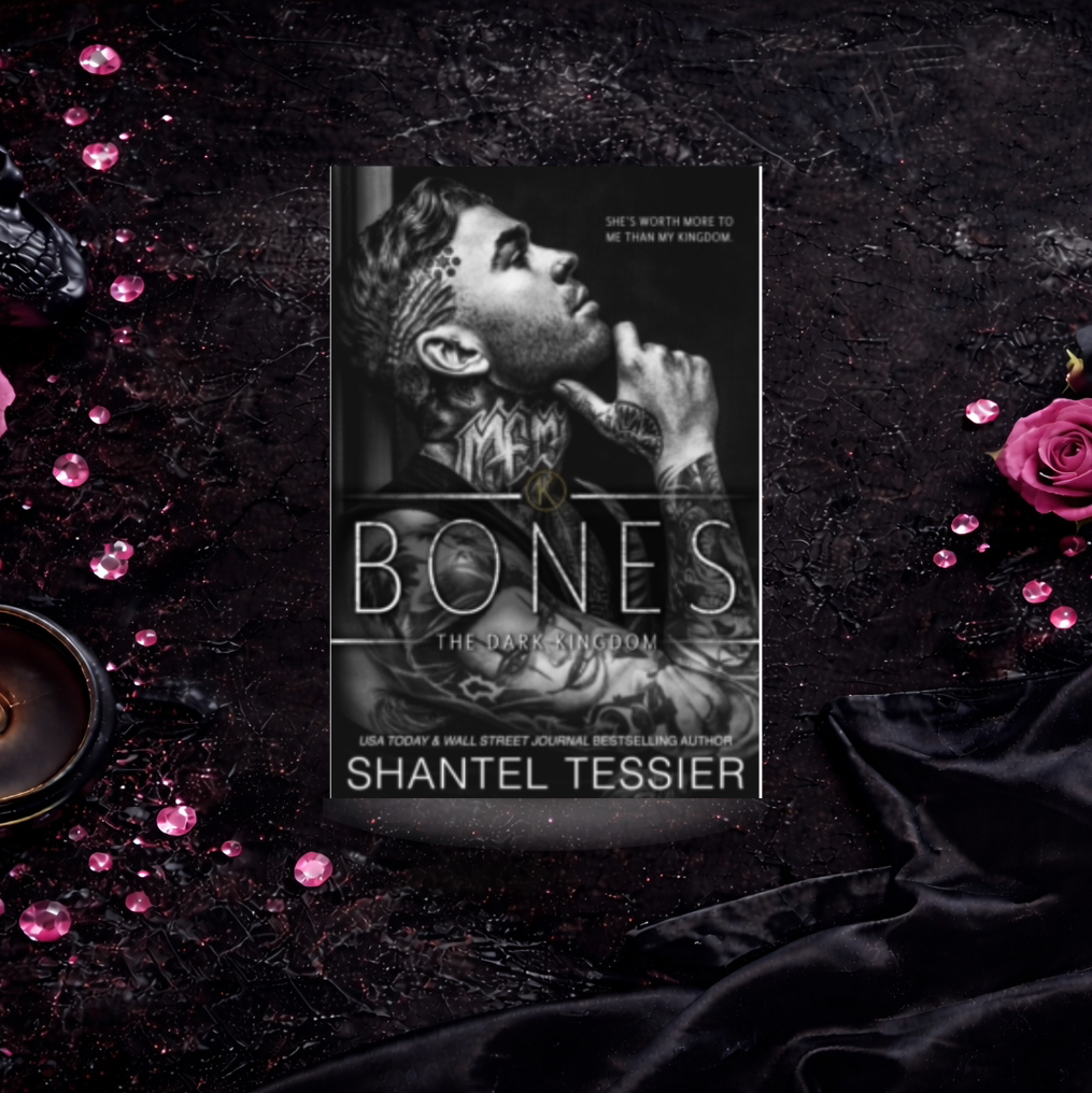 Bones - Shantel Tessier (Dark Kingdom)