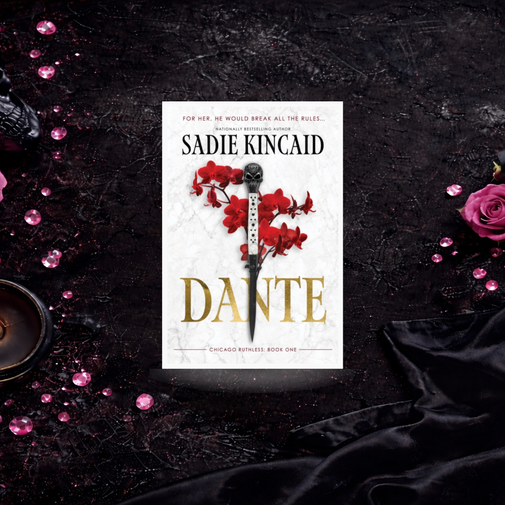 Dante - Sadie Kincaid (Chicago Ruthless)