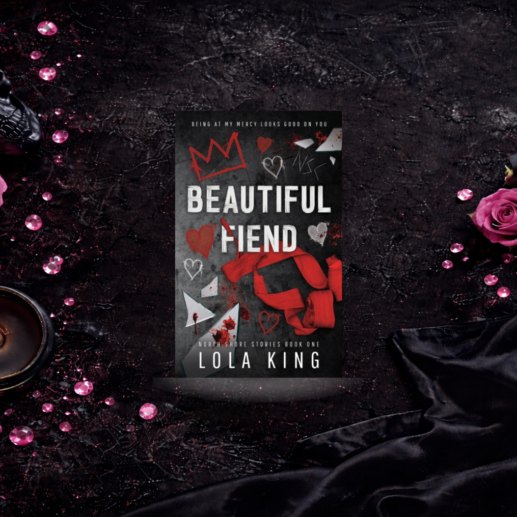 Beautiful Fiend - Lola King (North Shore Stories)