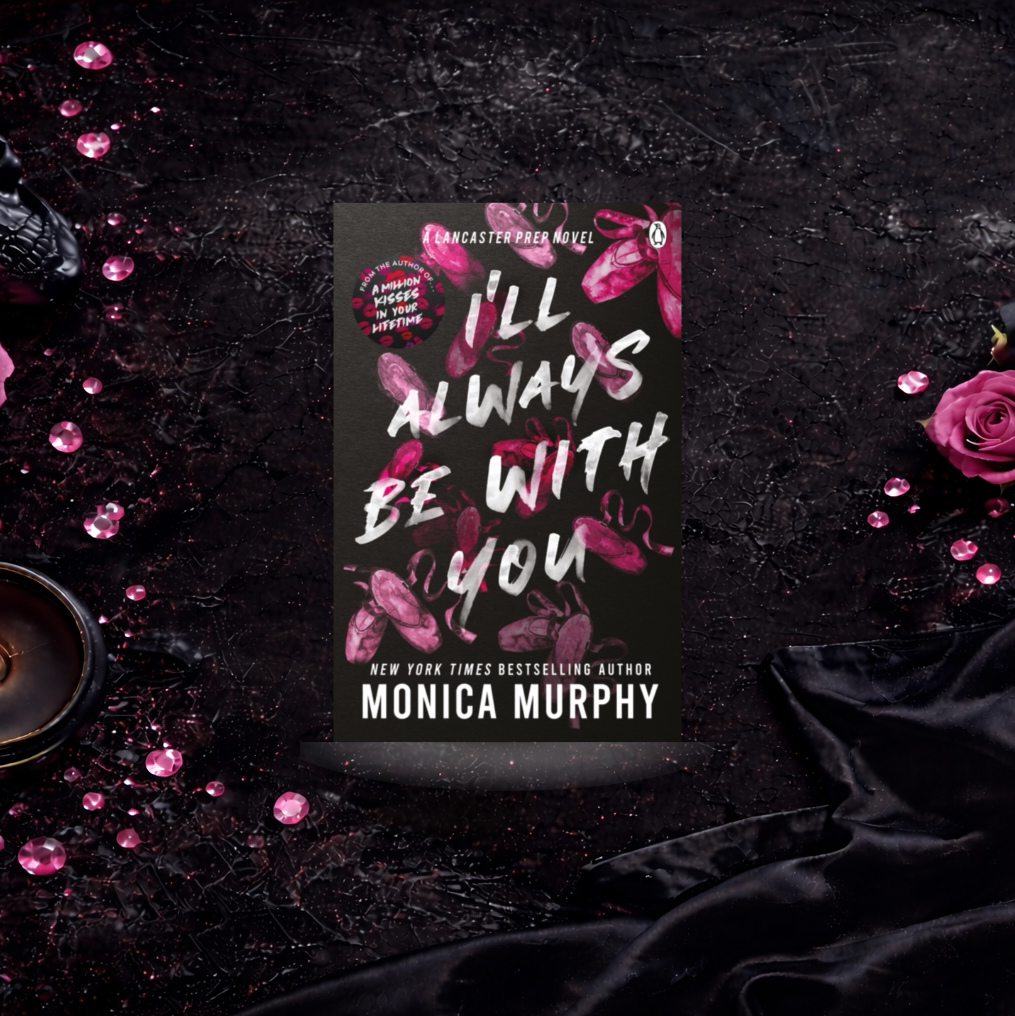 I'll Always Be With You - Monica Murphy