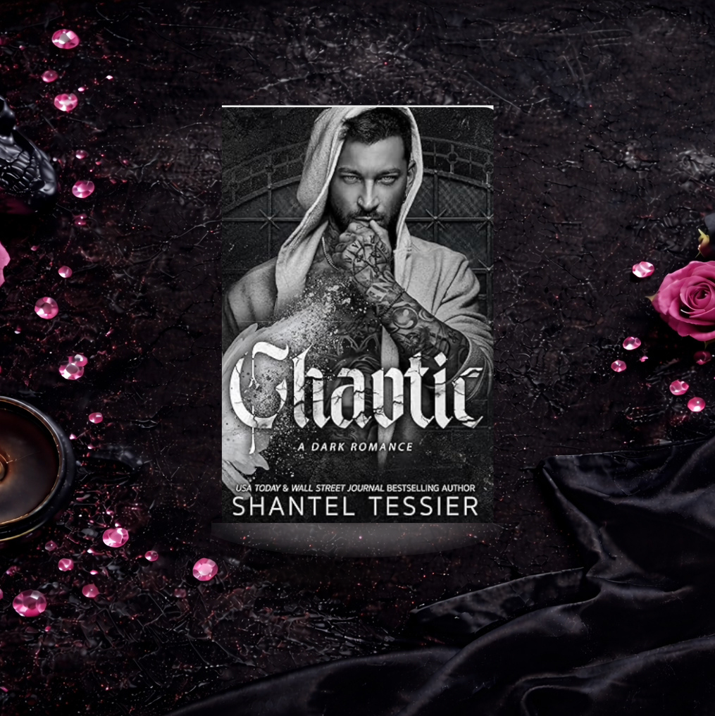 Chaotic - Shantel Tessier