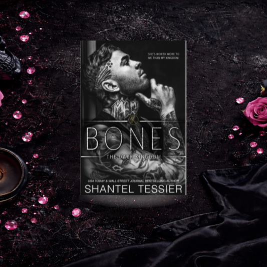 Bones - Shantel Tessier (Dark Kingdom)