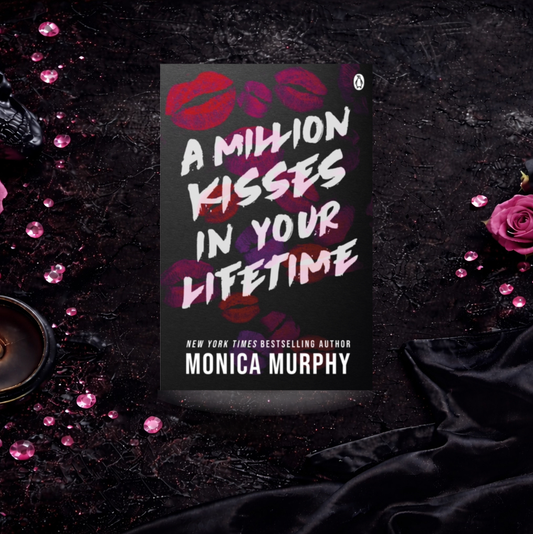 A Million Kisses In Your  - Monica Murphy (Lancaster Prep)