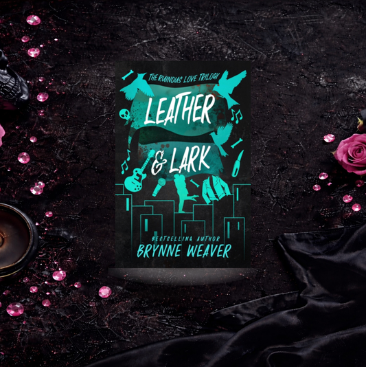 Leather & Lark - Brynne Weaver (Ruinous Love)