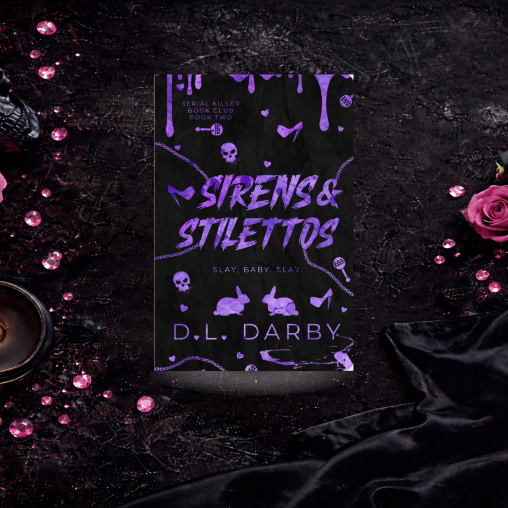 Sirens & Stilettos - D.L Darby (Serial Killers Book Club)