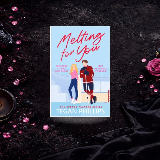 Melting For You - Tegan Phillips