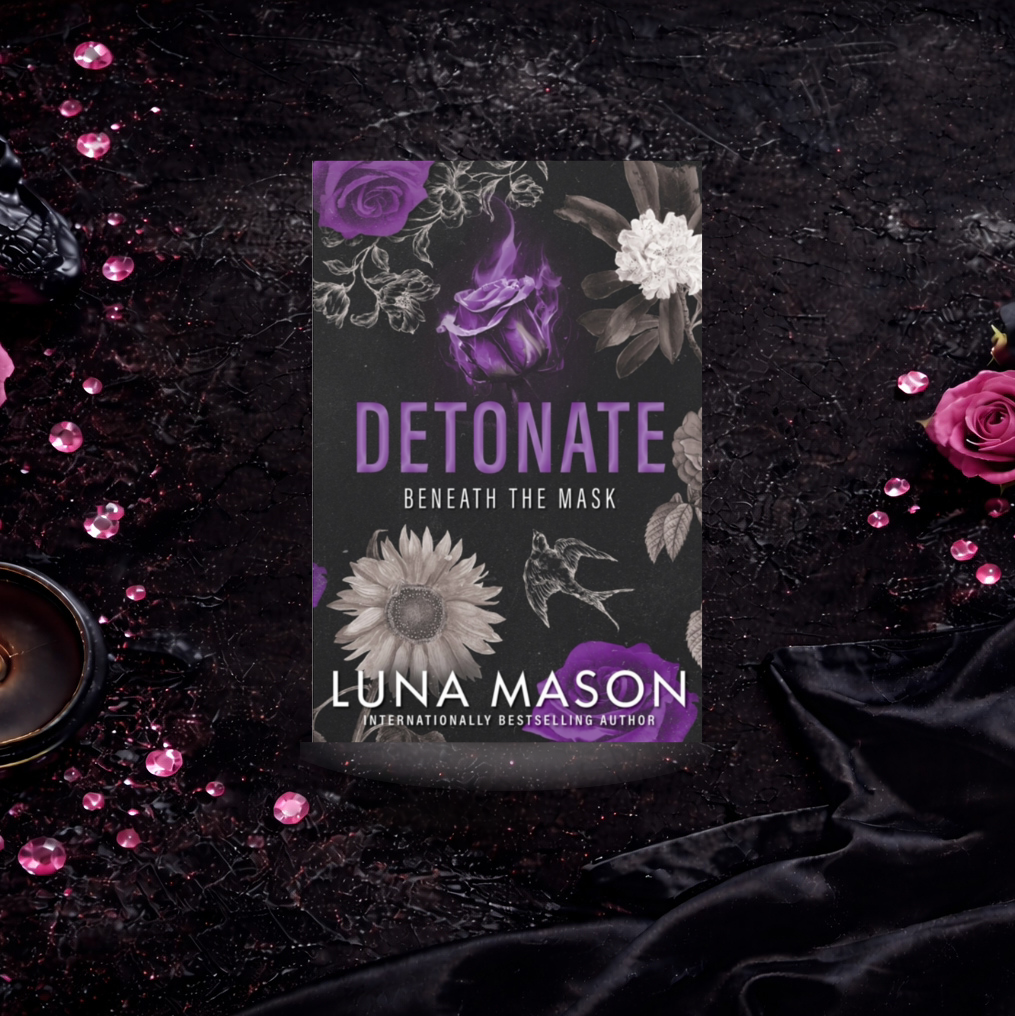 Detonate - Luna Mason (Beneath the Mask)