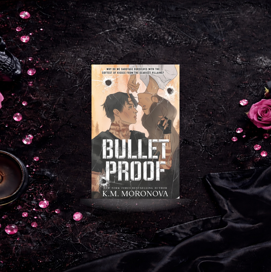 Bulletproof - K M Moranova